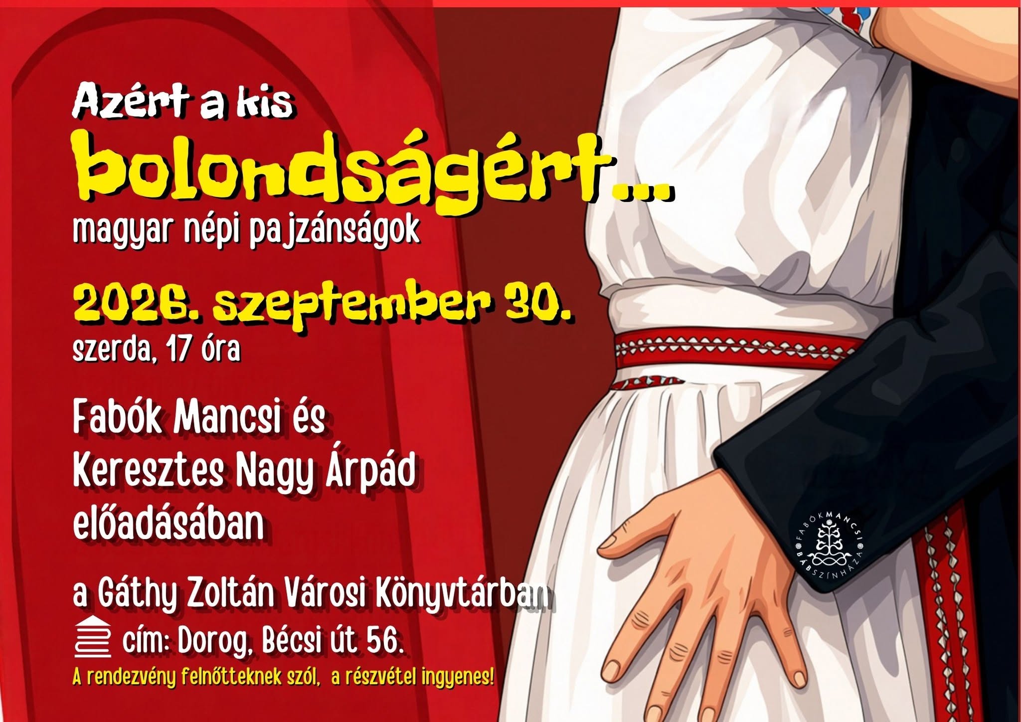 Azért a kis bolondságért esemény plakátja, amely egy menyecskét és egy férfit ábrázol a népmese napján
